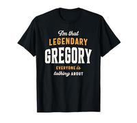 Io sono quel leggendario Gregory Nome divertente Gregory Maglietta
