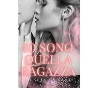 Io sono quella ragazza