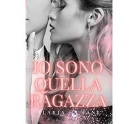 Io sono quella ragazza: (Collana Nirvana)