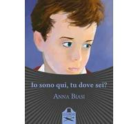 Io sono qui, tu dove sei?