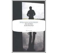 Io sono Raymond - Goldman William