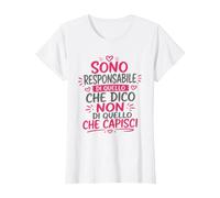 Io Sono Responsabile di Quello Che Dico Maglietta