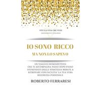 Io sono Ricco: Ma non lo sapevo