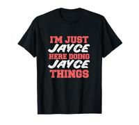 Io sono solo Jayce Fare Jayce Cose Divertente Nome Maglietta