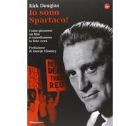 Io sono Spartaco Come girammo un film e cancellammo la lista nera [Paperback] [