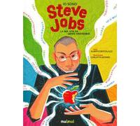 Io sono Steve Jobs. La mia vita da genio visionario