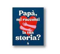 Io Sono Te - Papà, Mi Racconti la Tua Storia?, Libro di Memorie Familiari con Domande Guidate, 25 x 21 cm, Copertina Rigida