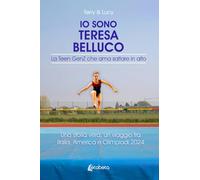 Io sono Teresa Belluco: La Teen GenZ che ama saltare in alto
