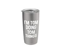 Io sono Tom che fa Tom cose divertenti dicendo Bicchiere termico in acciaio inox doppia parete