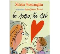 Io sono, tu sei. Ediz. illustrata