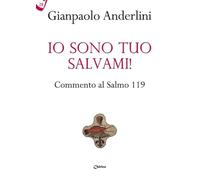 Io sono tuo, salvami! Commento al Salmo 119