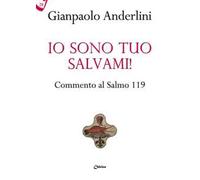 Io sono tuo, salvami! Commento al Salmo 119