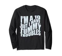 Io Sono Un 10 MA Ho Tummy Troubles Stomaco Fa Male Meme Divertente Maglia a Manica