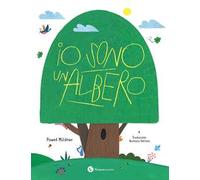 Io sono un albero. Ediz. a colori