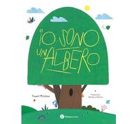 Io sono un albero. Ediz. a colori