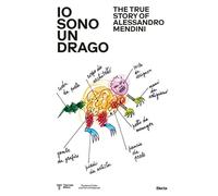 Io Sono Un Drago. The True Story Of Alessandro Mendini - - 2024