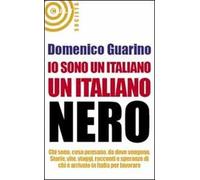 Io sono un italiano, un italiano nero
