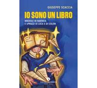 Io sono un libro. Briciole di fantasia e sprazzi di luce e di colori