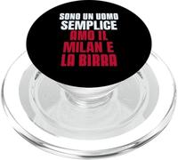 Io sono un uomo semplice, amo Milano e la birra PopSockets PopGrip per MagSafe