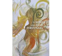 Libri Campari Beatrice - Io Sono Una Donna Fortunata
