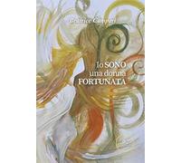 Io sono una donna fortunata