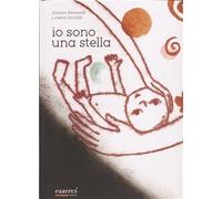 Io sono una stella - Benevelli Alberto