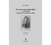 Io sono uno degli altri. La poesia di Rocco Scotellaro