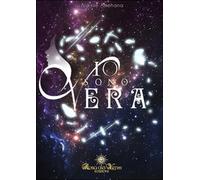 Io sono Vera di Alaisse Amehana, 2015, : Rosa Dei Venti