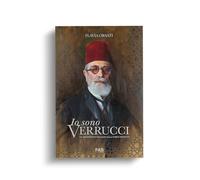 Libri Orsati Flavia - Io Sono Verrucci. Un Architetto Italiano Alla Corte D'egit