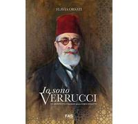 Libri Orsati Flavia - Io Sono Verrucci. Un Architetto Italiano Alla Corte D'egit