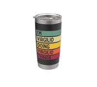 Io sono Virgilio Doing Virgilio Things Divertente Citazione Personalizzata Bicchiere termico in acciaio inox doppia parete