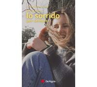 Io sorrido per sempre. Maria Ferro - 2026 - De Nigris (Scelte)