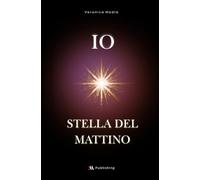 IO. STELLA DEL MATTINO