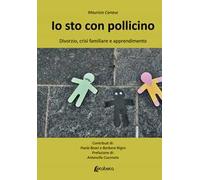 Io sto con Pollicino. Divorzio, crisi familiare e apprendimento
