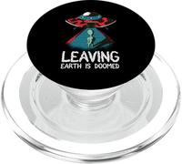 Io sto partendo. La Terra è condannata. Alieno e UFO per l'ambiente PopSockets PopGrip per MagSafe