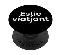 "Io sto viaggiando" divertente parola catalana PopSockets PopGrip Adesivo