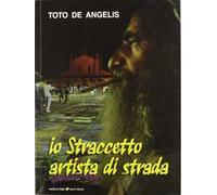 Io straccetto, artista di strada