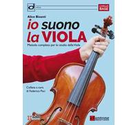 Io suono la viola. Metodo completo per lo studio della viola. Con audio online