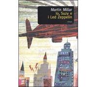 Io, Suzy e i Led Zeppelin