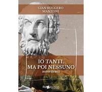 Io tanti, ma poi nessuno: Autoritratti