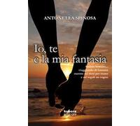 Io, te e la mia fantasia