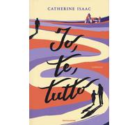 Io, te, tutto - Isaac Catherine