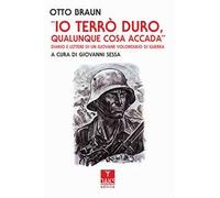 Io terrò duro, qualunque cosa accada. Diario e lettere di un giovane volontario di guerra