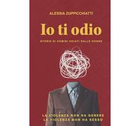 Io ti odio: Quando un padre diventa bersaglio