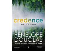 Io ti proteggerò. Credence