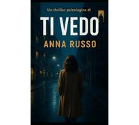Io Ti Vedo: thriller psicologico