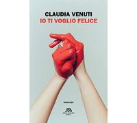 Io ti voglio felice