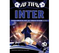 Io tifo Inter. Un diario da compilare con le partite, i gol e i ricordi della tua passione nerazzurra
