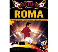 Io tifo Roma. Un diario da compilare con le partite, i gol e i ricordi della tua passione giallorossa