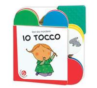Io tocco. Ediz. a colori